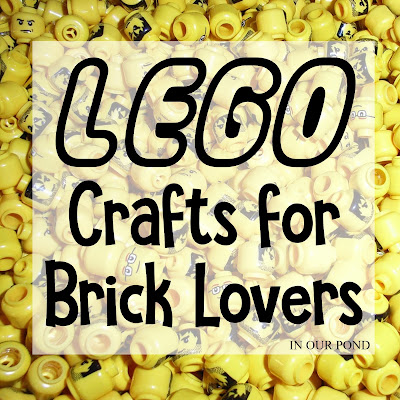 Lego Crafts for Brick Lovers from In Our Pond
