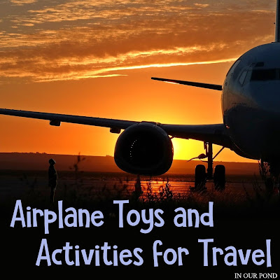 Airplane Themed Travel Activities from In Our Pond