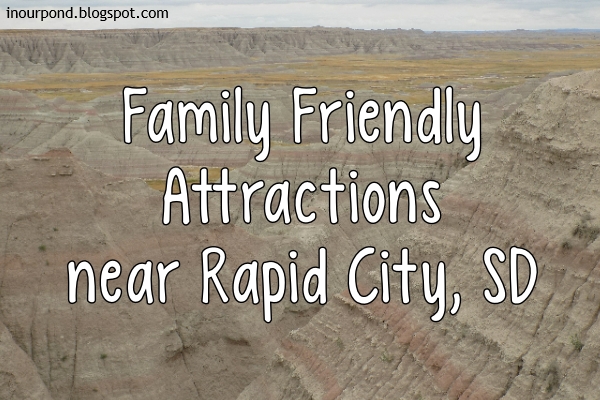 Family-Friendly Attractions near Rapid City, SD from In Our Pond #travel #roadtrip #roadtripkids #family #southdakota #rapidcity #mtrushmore #traveltips