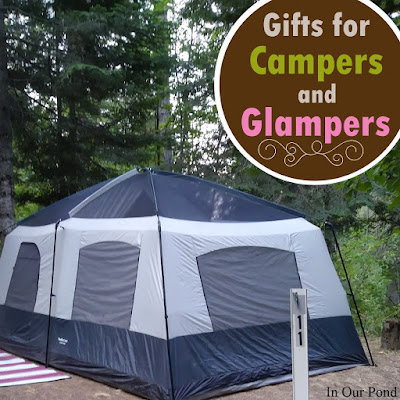 Gifts for Campers and Glampers // In Our Pond // camping supplies // camping with kids // glamp out your campsite